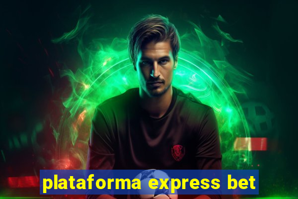 plataforma express bet